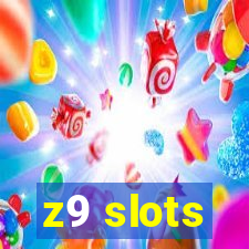 z9 slots